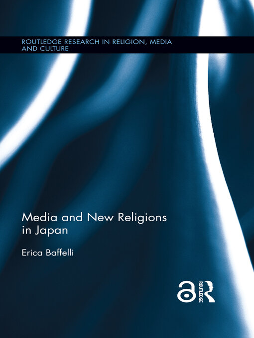 Title details for Media and New Religions in Japan by Erica Baffelli - Available